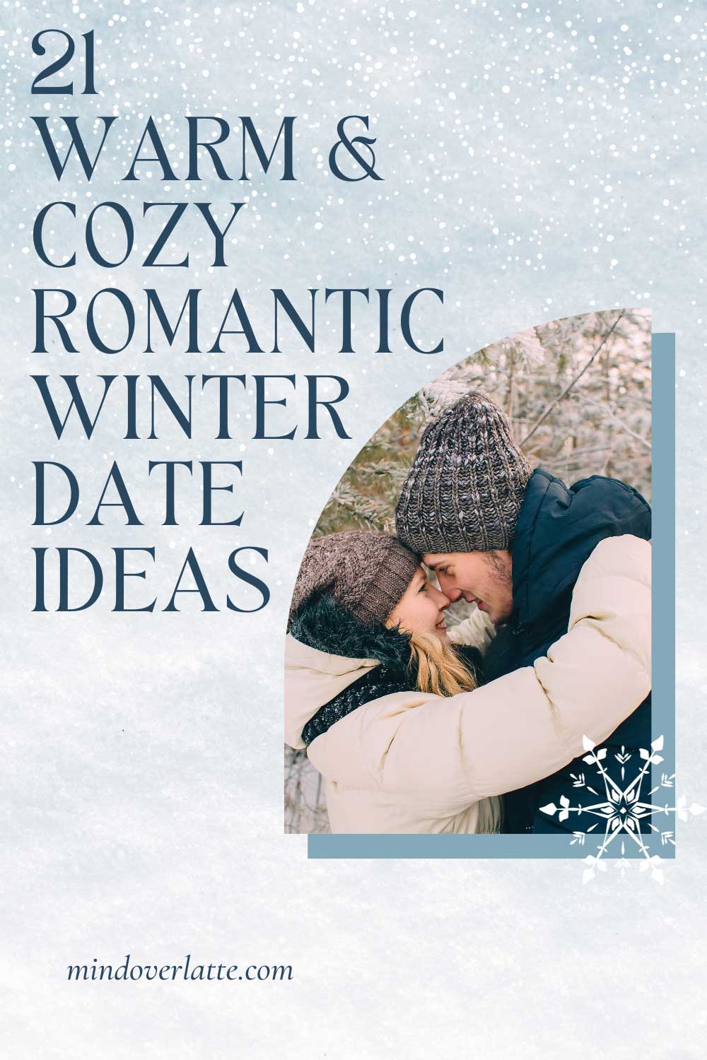 21 Romantic Winter Date Ideas Mind Over Latte